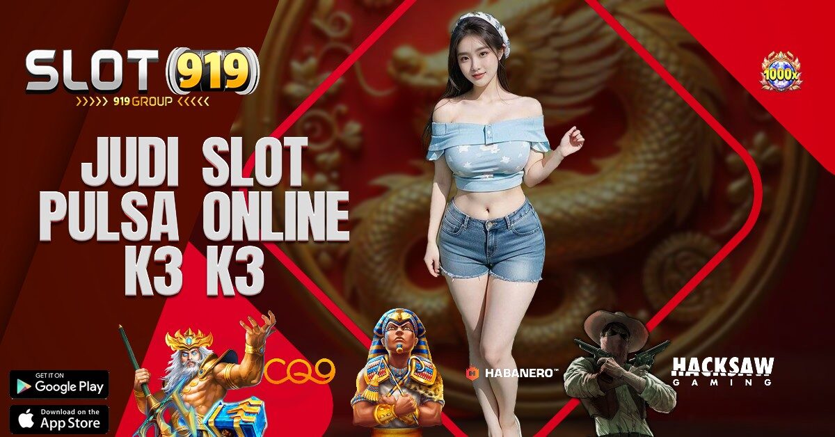 K3 K3 LINK SLOT GACOR DEPOSIT PULSA TANPA POTONGAN