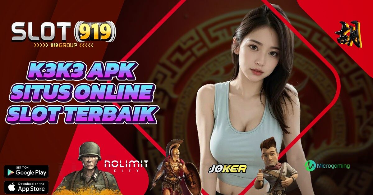 K3 K3 APK SLOT GACOR BET KECIL