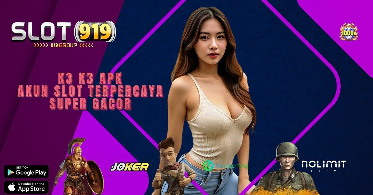 K3K3 AGEN SLOT ONLINE TERPERCAYA